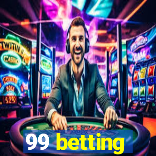 99 betting